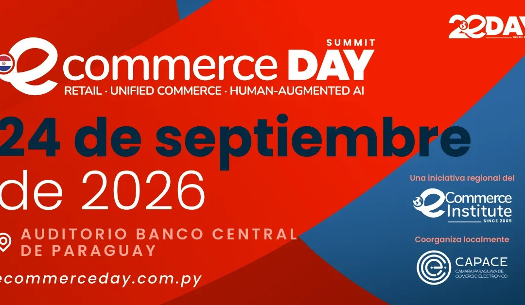 eCommerce DAY Paraguay 2026 reunirá a los líderes que están redefiniendo el futuro del comercio digital