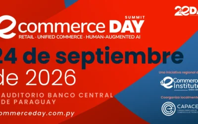 eCommerce DAY Paraguay 2026 reunirá a los líderes que están redefiniendo el futuro del comercio digital